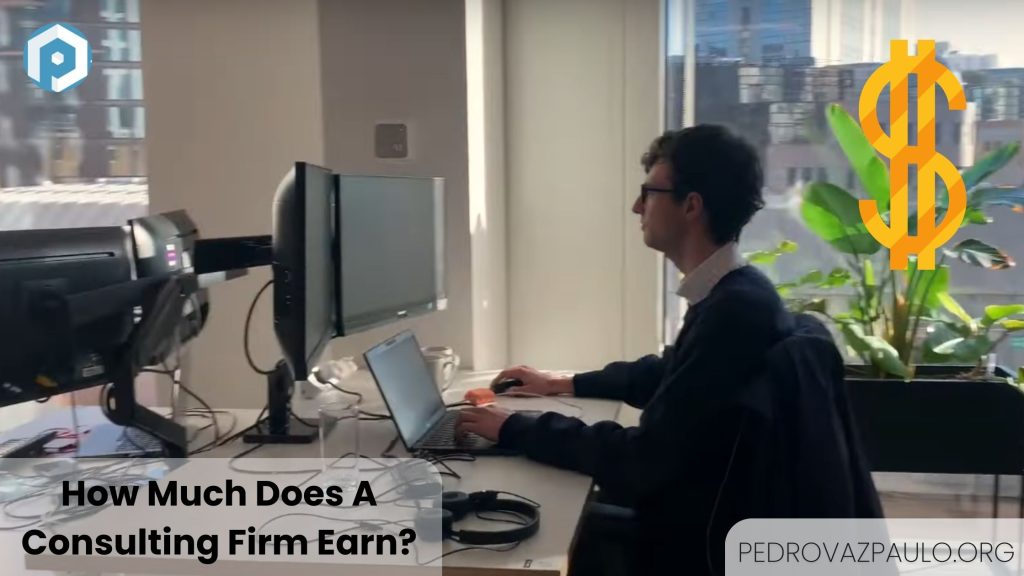 How Much Does A Consulting Firm Earn