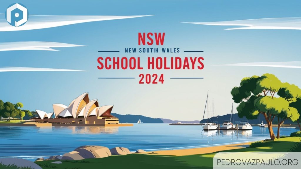 NSW School Holidays 2024 Your Ultimate Guide